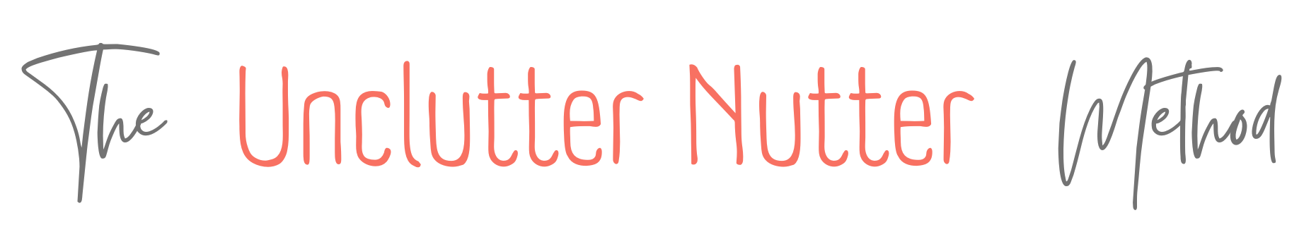 The Unclutter Nutter method title